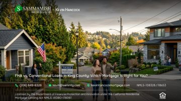 FHA vs. Conventional Loans in King County: Which Mortgage Is Right for You?